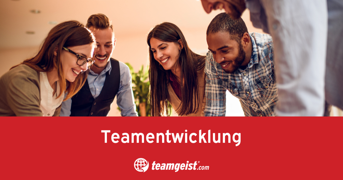 Teamentwicklung: Holen Sie das Beste aus Ihrem Team heraus